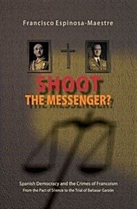 Shoot the Messenger? (Paperback)
