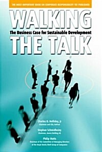 Walking the Talk : The Business Case for Sustainable Development (Hardcover)