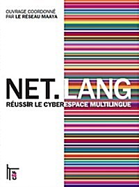 Net Lang Reussir Le Cyberspace Multilin (Hardcover)