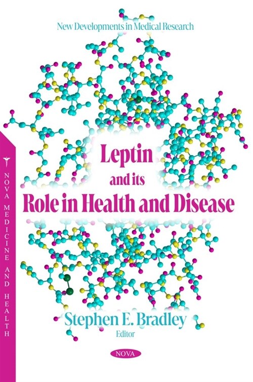 Leptin and its Role in Health and Disease (Paperback)