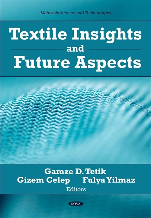 Textile Insights and Future Aspects (Hardcover)