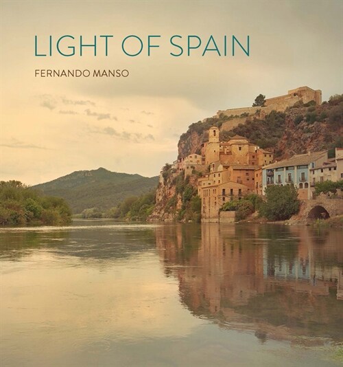 Light of Spain: Fernando Manso (Hardcover)