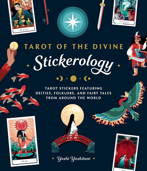 Tarot of the Divine Stickerology: Tarot Stickers Featuring Deities, Folklore, and Fairy Tales from Around the World: Tarot Stickers for Journals, Wate (Paperback)