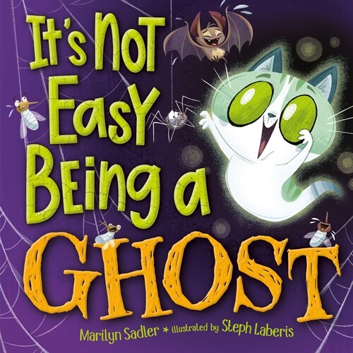Its Not Easy Being a Ghost (Library Binding)