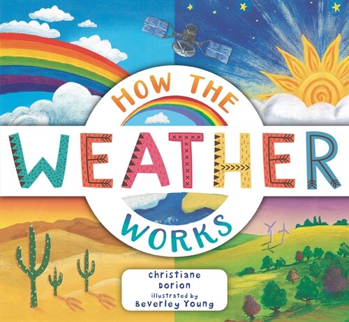 How the Weather Works: A Hands-On Guide to Our Changing Climate (Paperback)