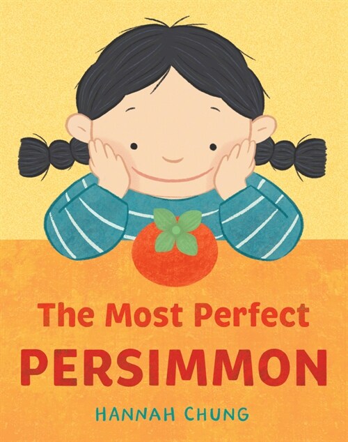 The Most Perfect Persimmon (Hardcover)