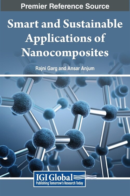 Smart and Sustainable Applications of Nanocomposites (Hardcover)