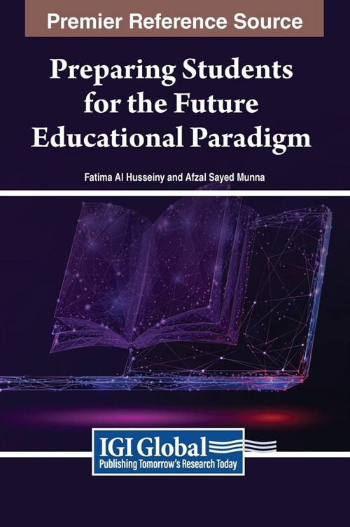 Preparing Students for the Future Educational Paradigm (Hardcover)