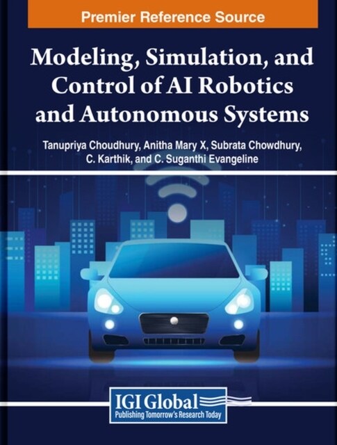 Modeling, Simulation, and Control of AI Robotics and Autonomous Systems (Hardcover)