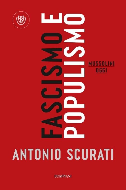 Fascismo e populismo. Mussolini oggi (Paperback)