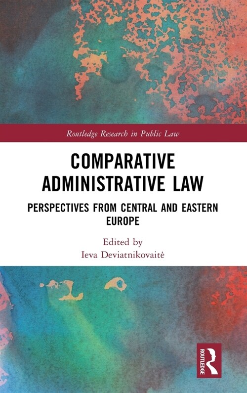 Comparative Administrative Law : Perspectives from Central and Eastern Europe (Hardcover)