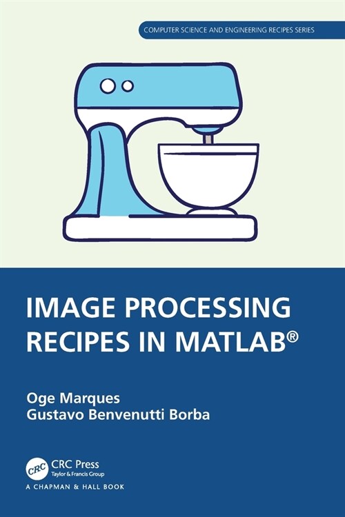 Image Processing Recipes in MATLAB® (Paperback)