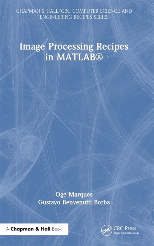 Image Processing Recipes in MATLAB® (Hardcover)