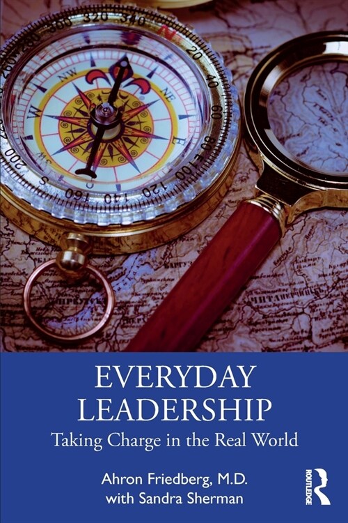 Everyday Leadership : Taking Charge in the Real World (Paperback)