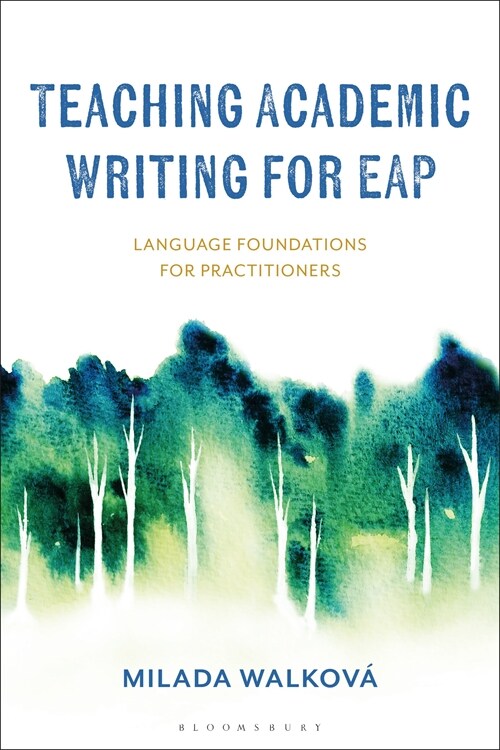 Teaching Academic Writing for EAP : Language Foundations for Practitioners (Hardcover, HPOD)