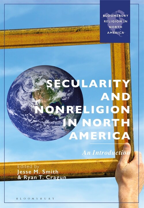 Secularity and Nonreligion in North America : An Introduction (Paperback)