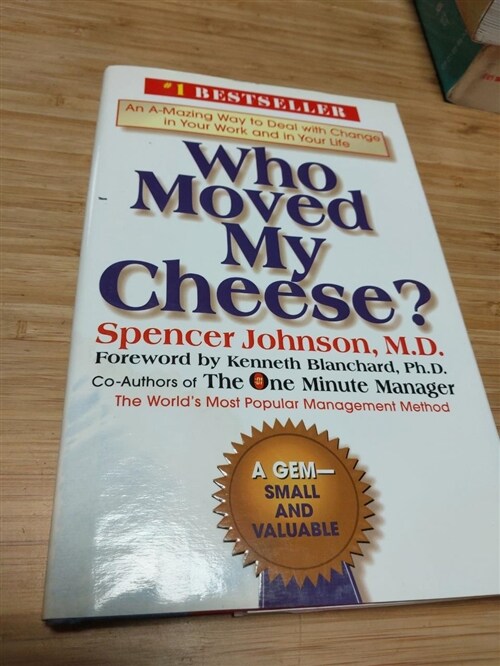 [중고] Who Moved My Cheese?: An A-Mazing Way to Deal with Change in Your Work and in Your Life (Hardcover)