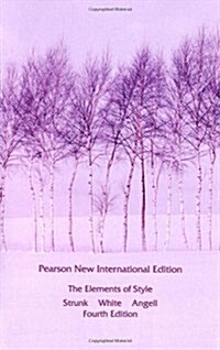 Elements of Style, The : Pearson New International Edition (Paperback, 4 ed)