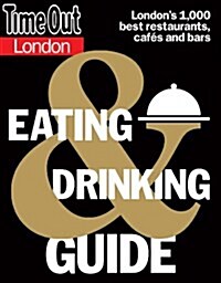 Time Out London Eating and Drinking Guide (Paperback)