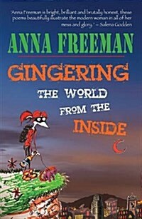 Gingering The World From The Inside (Paperback)