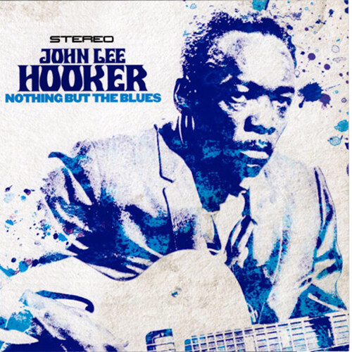 [수입] John Lee Hooker - Nothing But The Blues