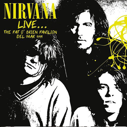 [수입] Nirvana - Live Pat OBrian Pavillion, Del Mar, CA. December 28th 1991