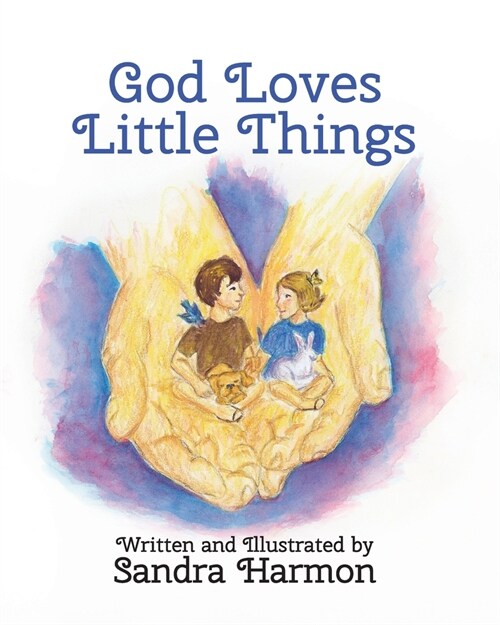 God Loves Little Things (Paperback)