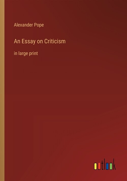 An Essay on Criticism: in large print (Paperback)