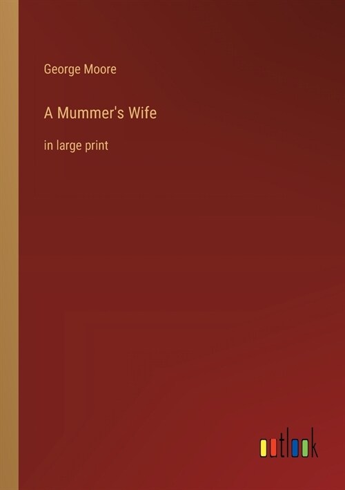 A Mummers Wife: in large print (Paperback)