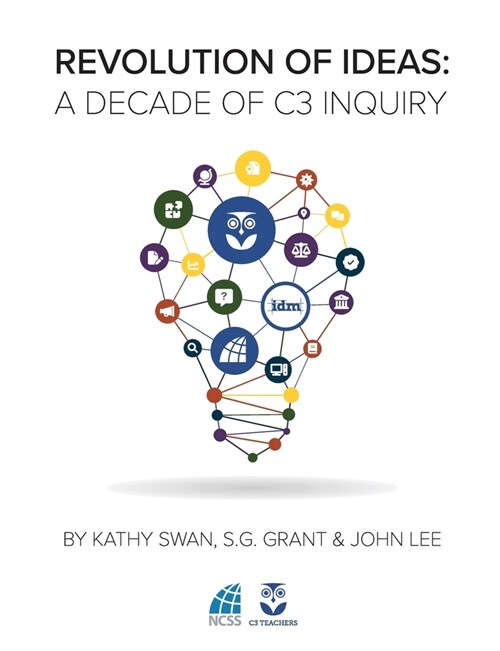 Revolution of Ideas: A Decade of C3 Inquiry (Paperback)