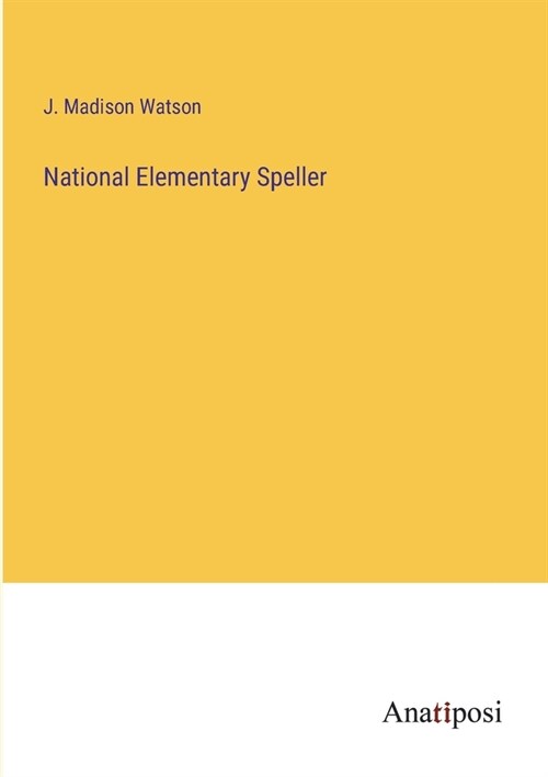 National Elementary Speller (Paperback)