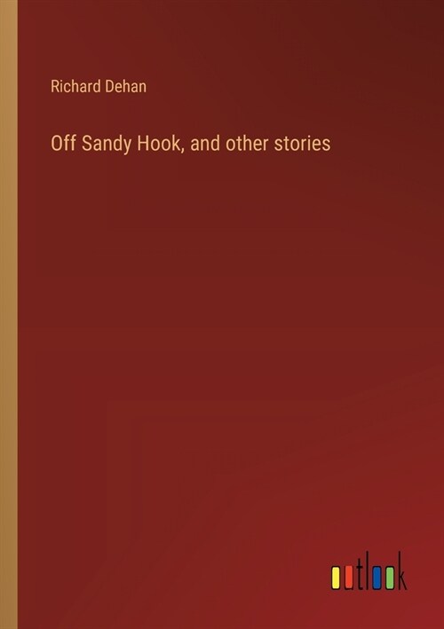 Off Sandy Hook, and other stories (Paperback)