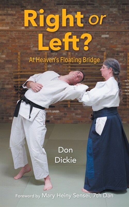 Right or Left?: At Heavens Floating Bridge (Paperback)
