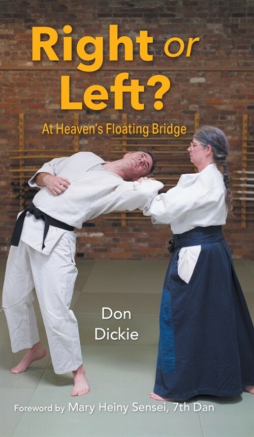 Right or Left?: At Heavens Floating Bridge (Hardcover)
