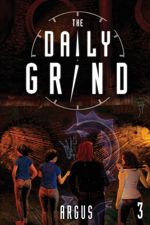 The Daily Grind 3: A Slice-Of-Life Litrpg (Paperback, 3)