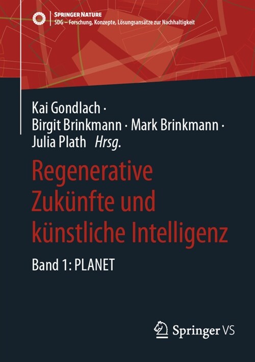 Regenerative Zuk?fte Und K?stliche Intelligenz: Band 1: Planet (Paperback, 2024)