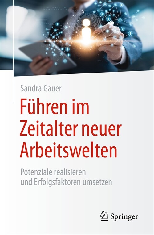 F?ren Im Zeitalter Neuer Arbeitswelten: Potenziale Realisieren Und Erfolgsfaktoren Umsetzen (Paperback, 2024)