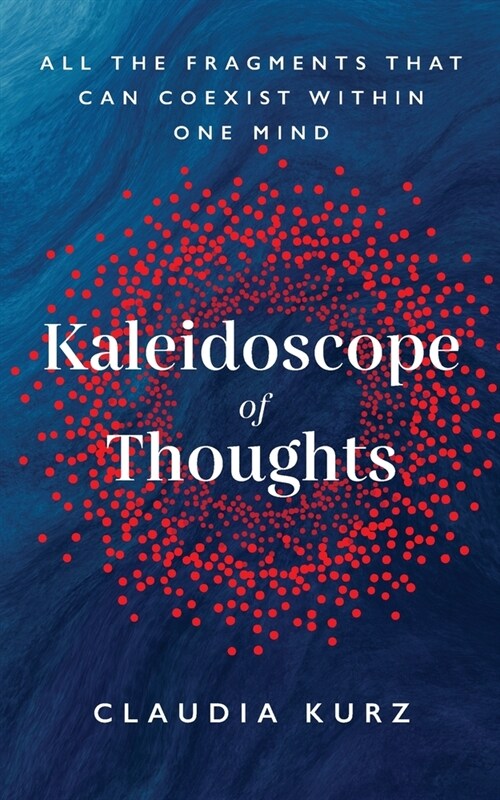 Kaleidoscope of Thoughts (Paperback)