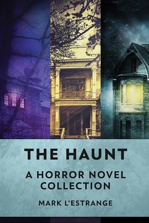 The Haunt: A Horror Novel Collection (Paperback)