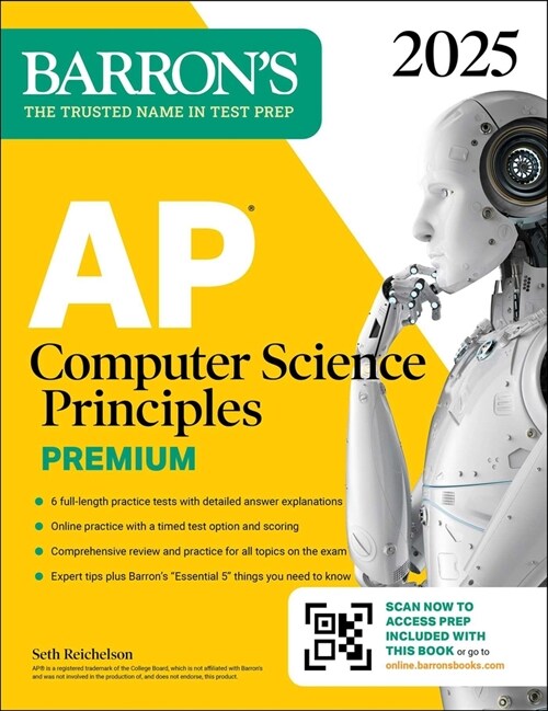 AP Computer Science Principles Premium, 2025: Prep Book with 6 Practice Tests + Comprehensive Review + Online Practice (Paperback)