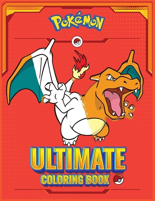 Pokemon The Ultimate Coloring book for kids: For anyone who loves Pok?on ! (Paperback)