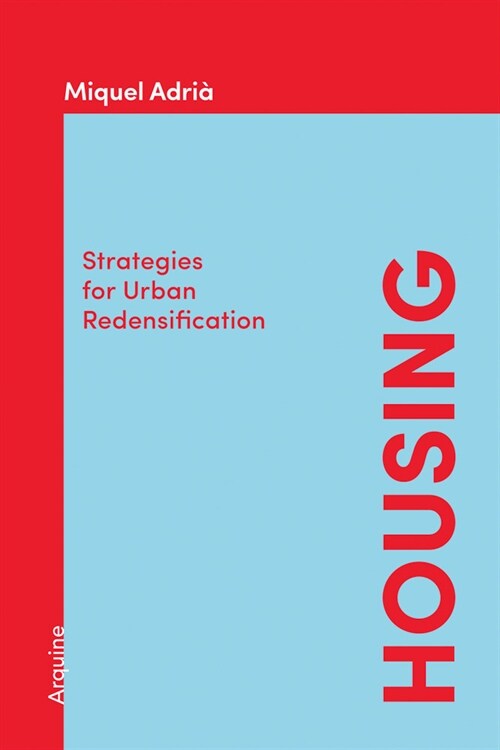Housing: Strategies for Urban Redensification (Paperback)