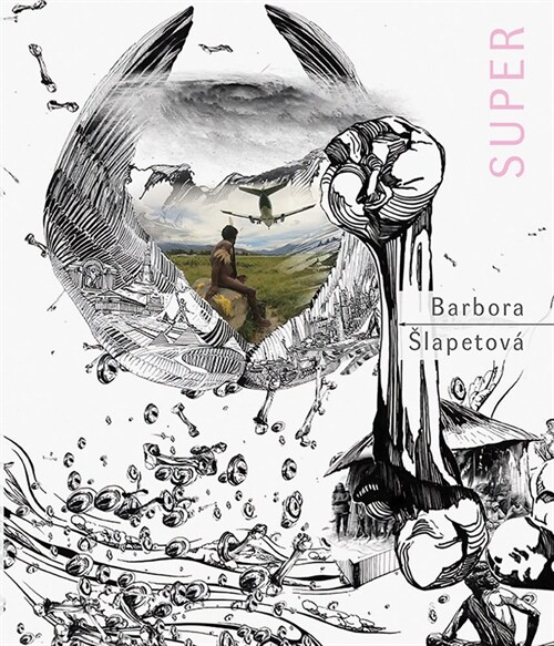 Barbora Slapetov?Super: How to Reach the Sky (Hardcover)