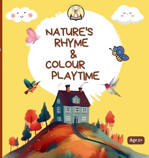 Natures Rhyme & Colour Playtime: A Nature Colouring Book for Kids (Hardcover)
