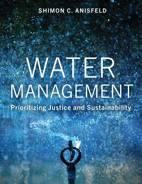 Water Management: Prioritizing Justice and Sustainability (Paperback, Revised)