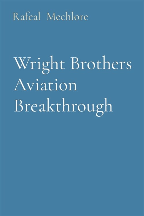 Wright Brothers Aviation Breakthrough (Paperback)