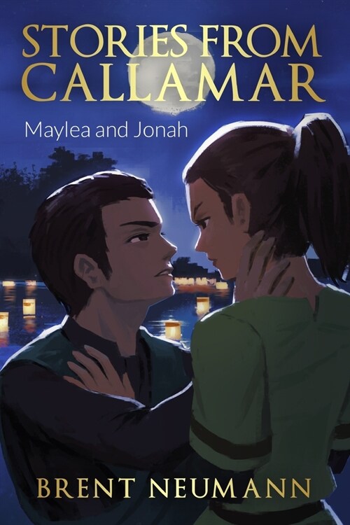 Stories from Callamar - Maylea and Jonah (Paperback)