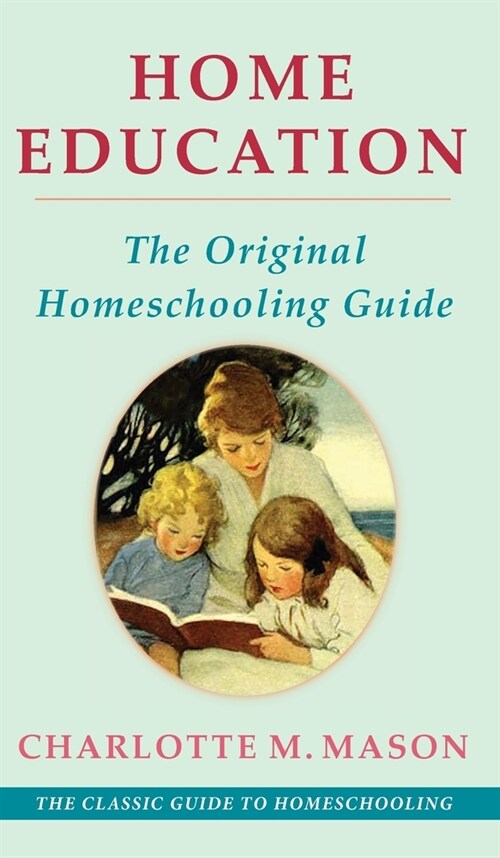 Home Education (The Home Education Series) (Hardcover)