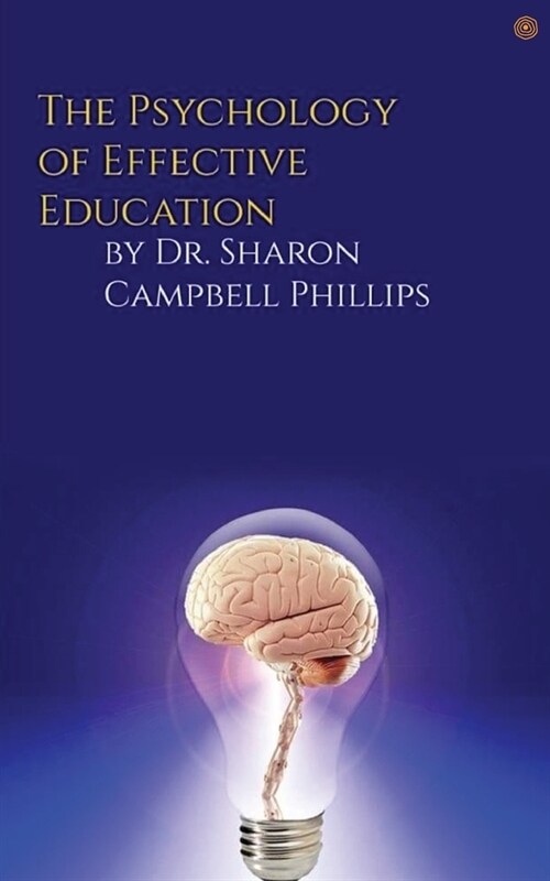 The Psychology of Effective Education: Education and Learning (Paperback)