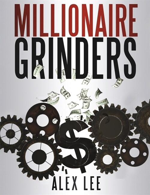 Millionaire Grinders (Paperback)